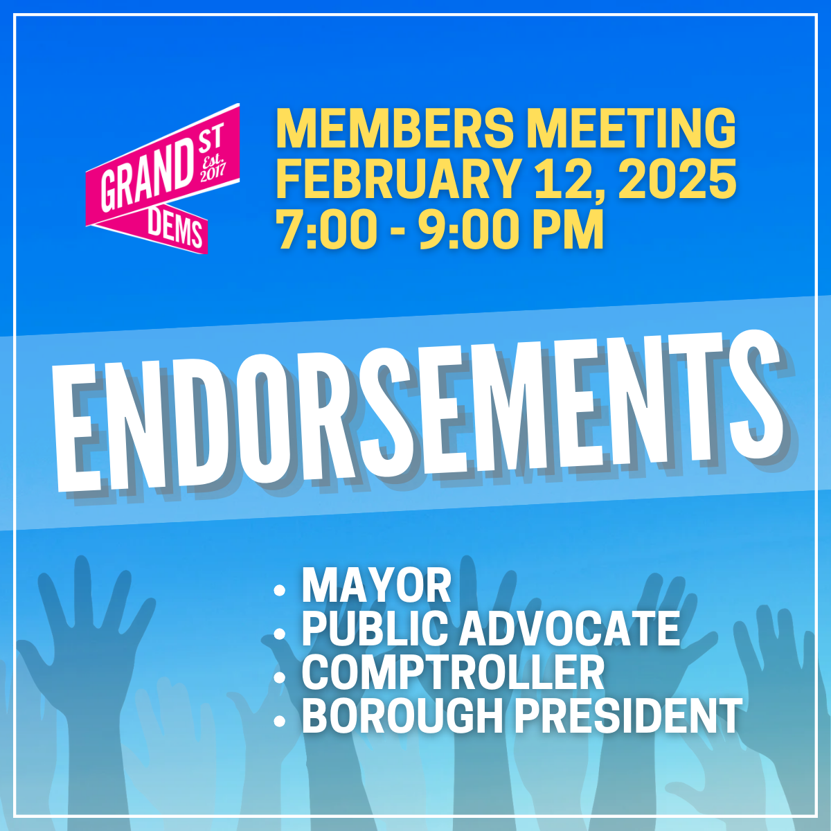 Members-only endorsement meeting on Wednesday, February 12 at 7:00 pm